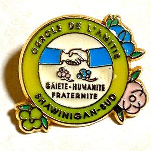 3/$10, Label, Enamel, Button Pin, CERCLE DE L'AMITIE GAIETE HUMANITE FRATERNITE
